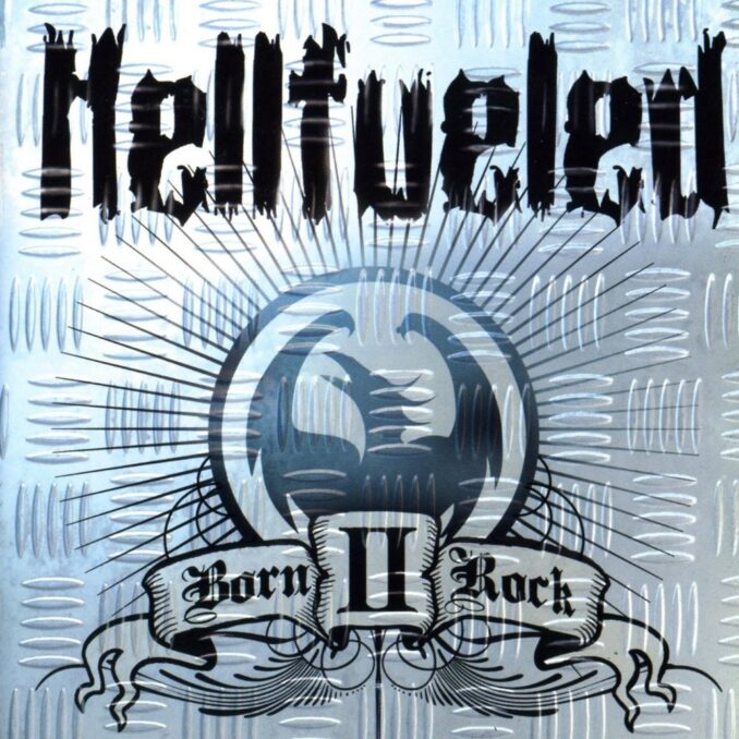 HELLFUELED - Born II Rock