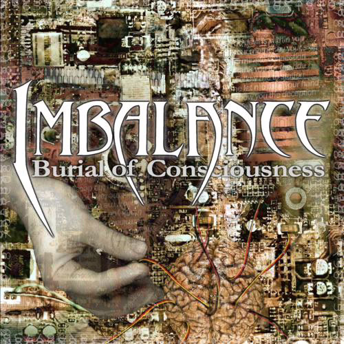 IMBALANCE - Burial Of Consciousness IMBALANCE - Burial Of Consciousness