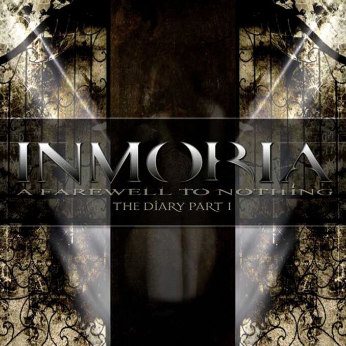 INMORIA - A Farewell To Nothing: The Diary Part 1