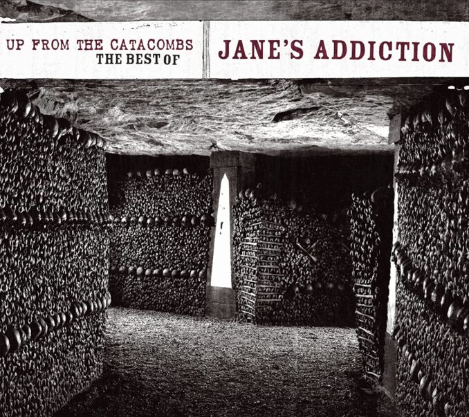 JANE'S ADDICTION - Up From The Catacombs - The Best Of Jane's Addiction