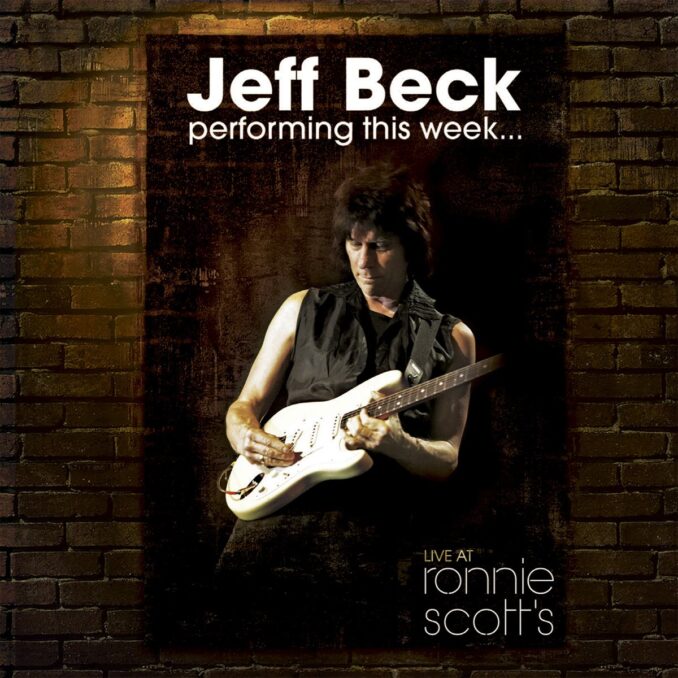 JEFF BECK - Performing This Week... Live At Ronnie Scott's JEFF BECK - Performing This Week... Live At Ronnie Scott's