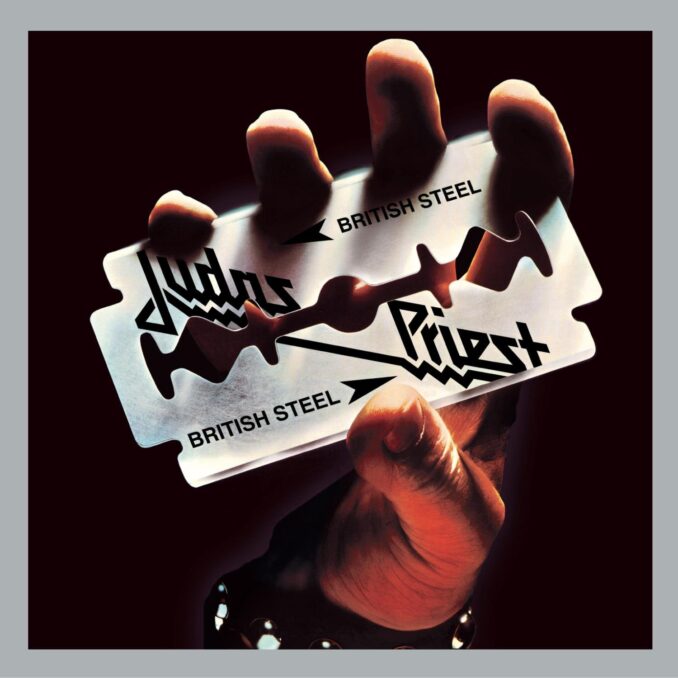 JUDAS PRIEST - British Steel JUDAS PRIEST - British Steel