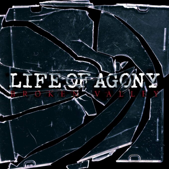 LIFE OF AGONY - Broken Valley LIFE OF AGONY - Broken Valley