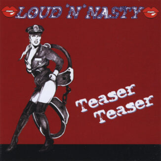 LOUD 'N' NASTY - Teaser Teaser