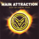 MAIN ATTRACTION - Keep On Coming Back...