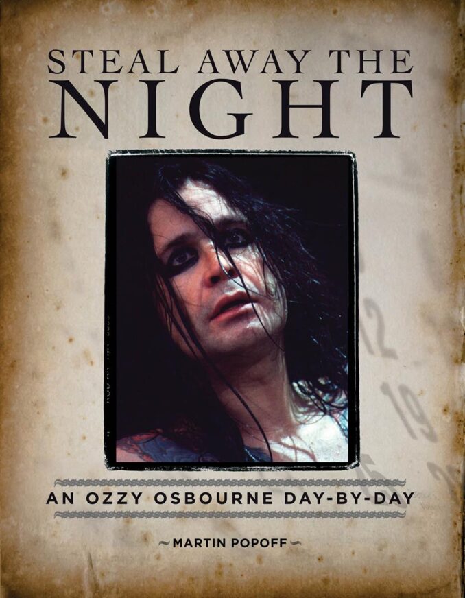 MARTIN POPOFF - Steal Away The Night An Ozzy Osbourne Day-By-Day