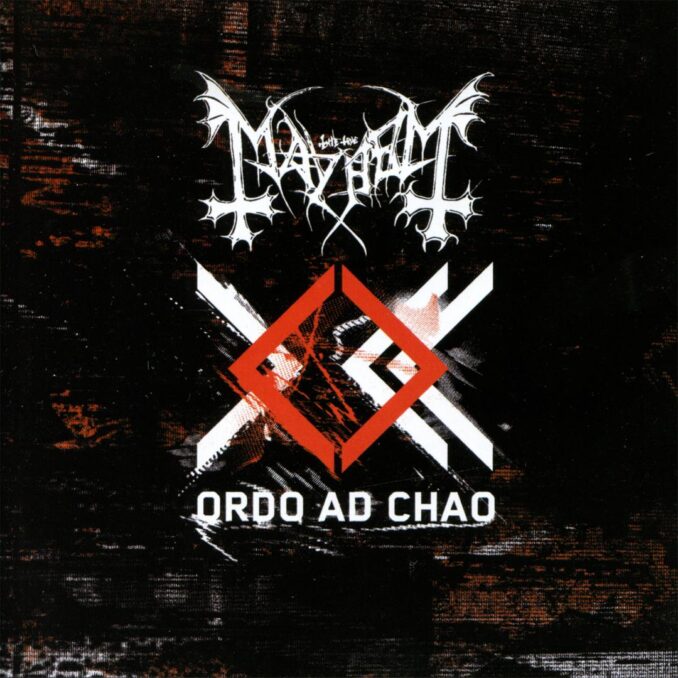 MAYHEM - Ordo Ad Chao