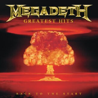 MEGADETH - Greatest Hits: Back to the Start