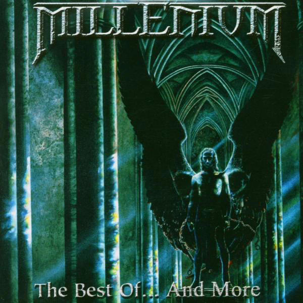 MILLENIUM - The Best Of ... And More MILLENIUM - The Best Of ... And More