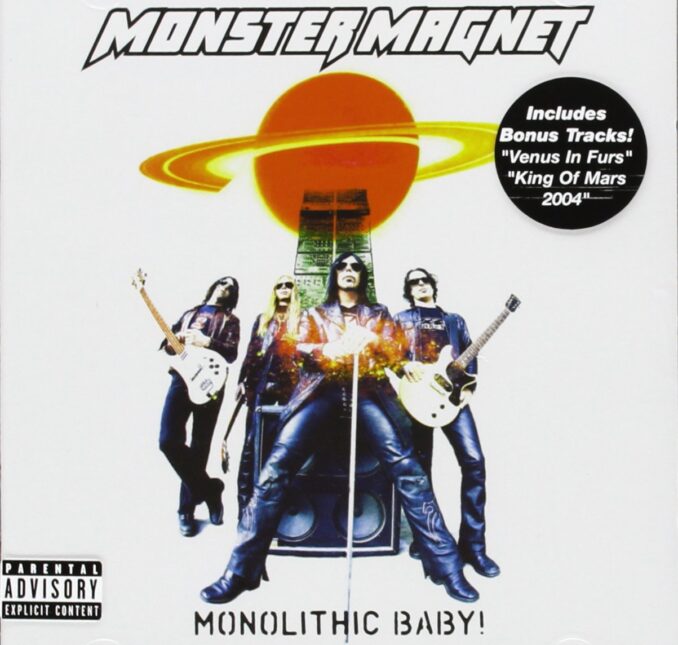 MONSTER MAGNET - Monolithic Baby!