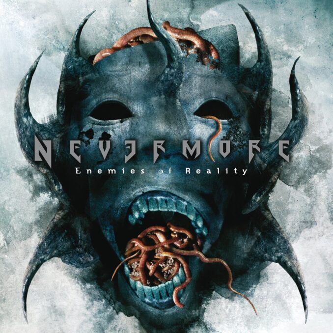 NEVERMORE - Enemies Of Reality NEVERMORE - Enemies Of Reality