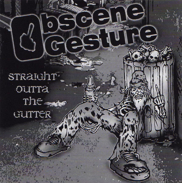 OBSCENE GESTURE - Straight Outta The Gutter OBSCENE GESTURE - Straight Outta The Gutter