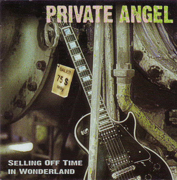 PRIVATE ANGEL - Selling Off Time In Wonderland PRIVATE ANGEL - Selling Off Time In Wonderland