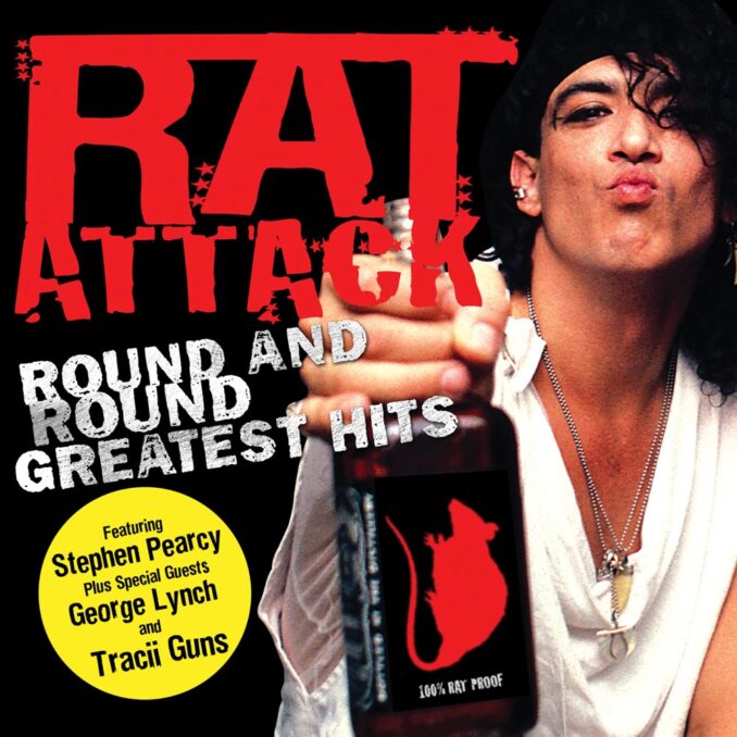 RAT ATTACK (FEATURING STEPHEN PEARCY) - Round And Round Greatest Hits