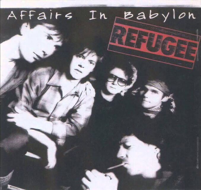 REFUGEE - Affairs In Babylon REFUGEE - Affairs In Babylon