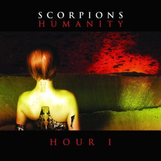 SCORPIONS - Humanity: Hour I