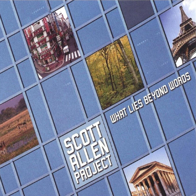 SCOTT ALLEN PROJECT - What Lies Beyond Words SCOTT ALLEN PROJECT - What Lies Beyond Words