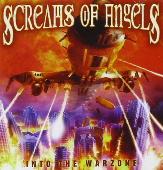 SCREAMS OF ANGELS - Into The Warzone SCREAMS OF ANGELS - Into The Warzone