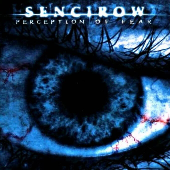 SENCIROW - Perception Of Fear SENCIROW - Perception Of Fear