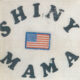 SHINY MAMA - What Comes Around Goes Around