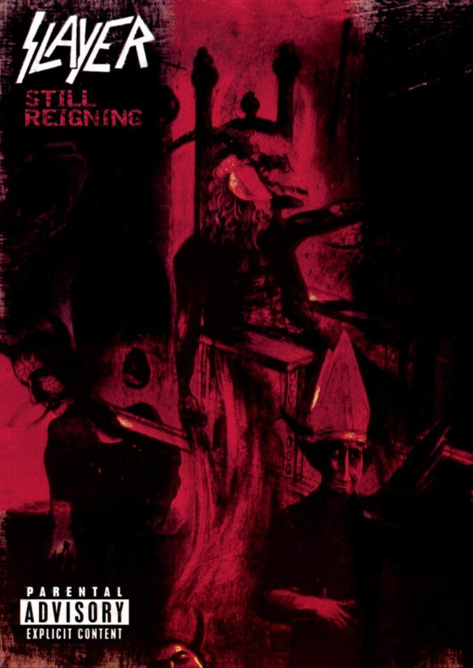 SLAYER - Still Reigning SLAYER - Still Reigning