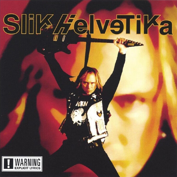 SLIK HELVETIKA - Slik Helvetika SLIK HELVETIKA - Slik Helvetika