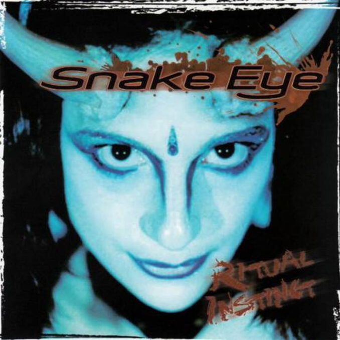 SNAKE EYE - Ritual Instinct SNAKE EYE - Ritual Instinct