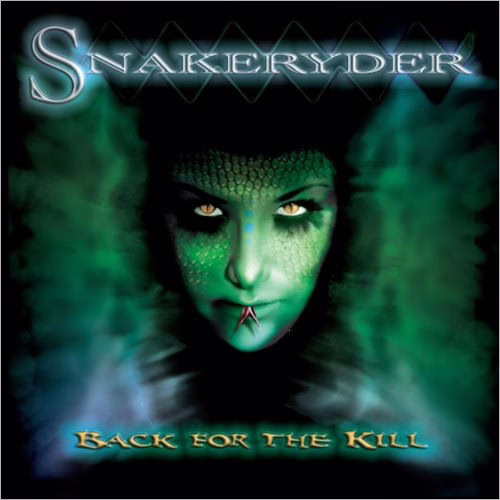 SNAKERYDER - Back For The Kill SNAKERYDER - Back For The Kill