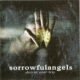 SORROWFUL ANGELS - Ship In Your Trip