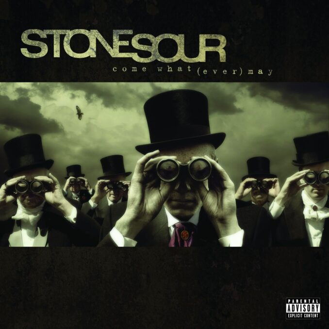 STONE SOUR - Come What(Ever) May STONE SOUR - Come What(Ever) May