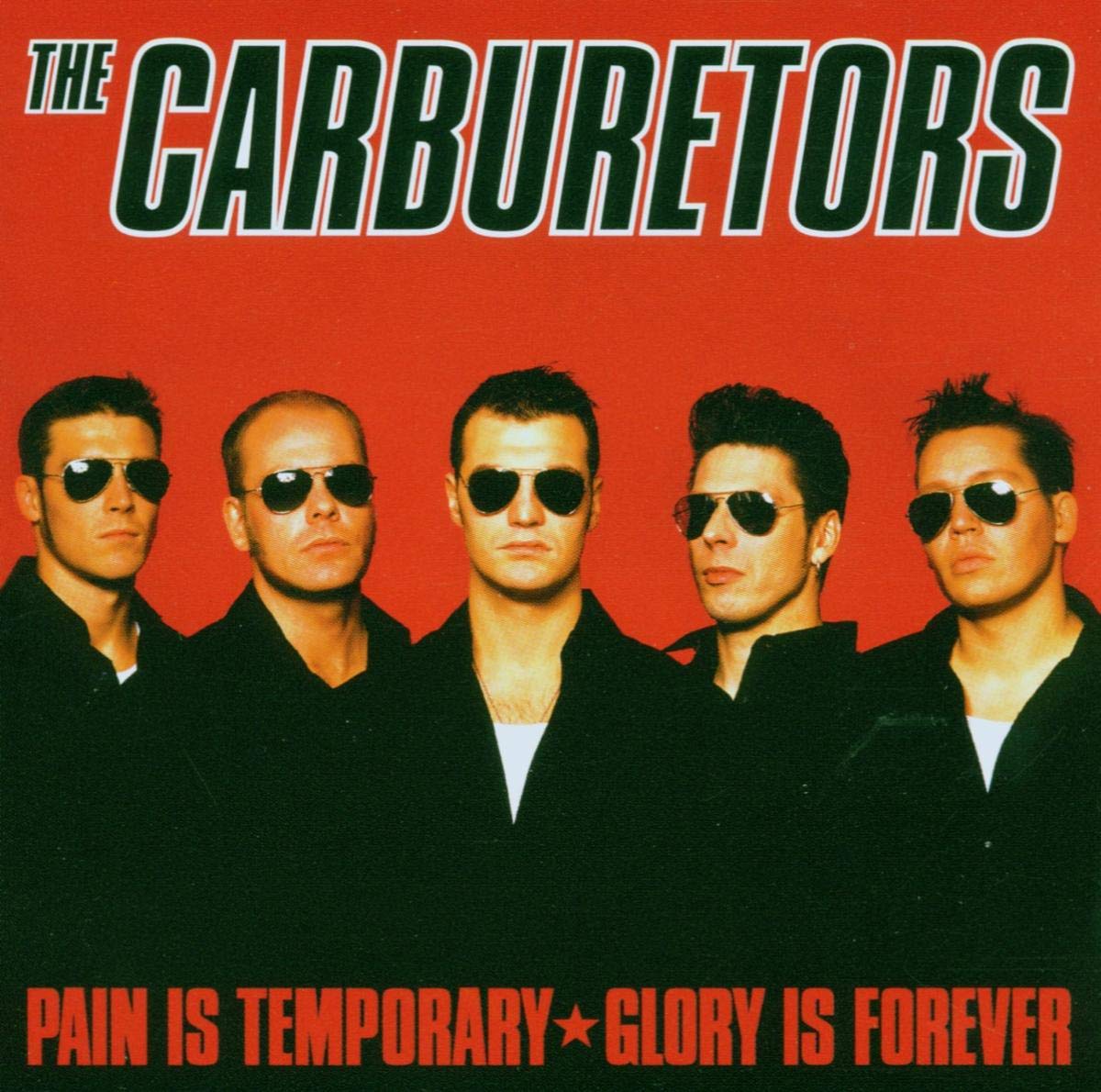 The Carburetors Pain Is Temporary Glory Is Forever Metal Express Radio