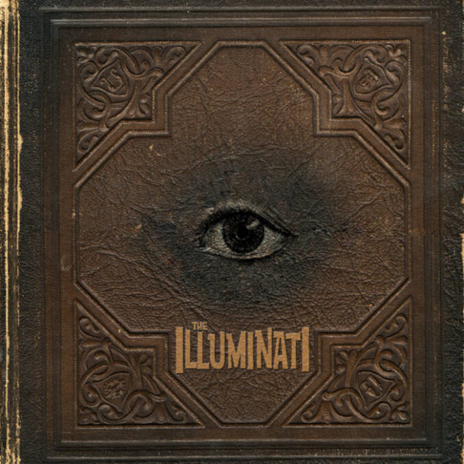 THE ILLUMINATI - The Illuminati