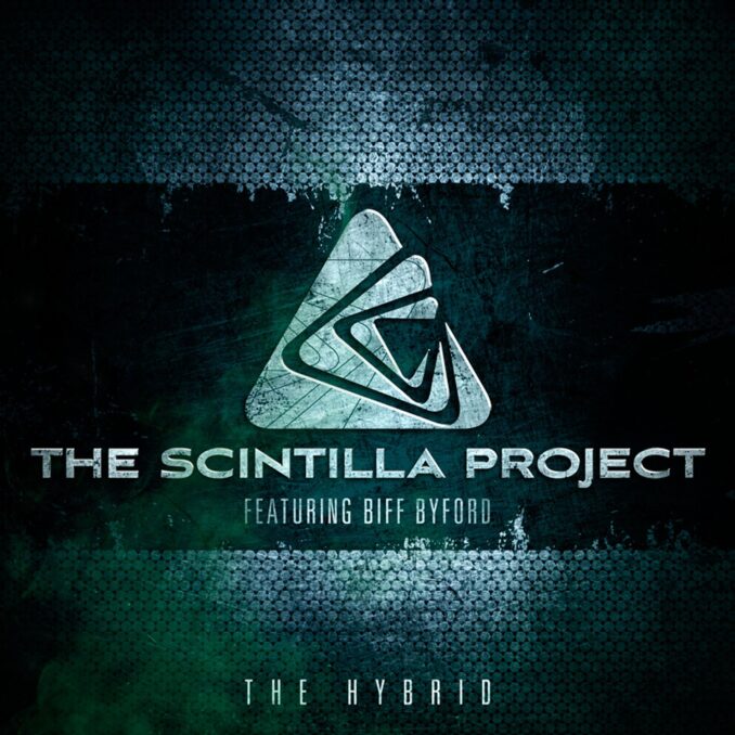 THE SCINTILLA PROJECT - The Hybrid THE SCINTILLA PROJECT - The Hybrid
