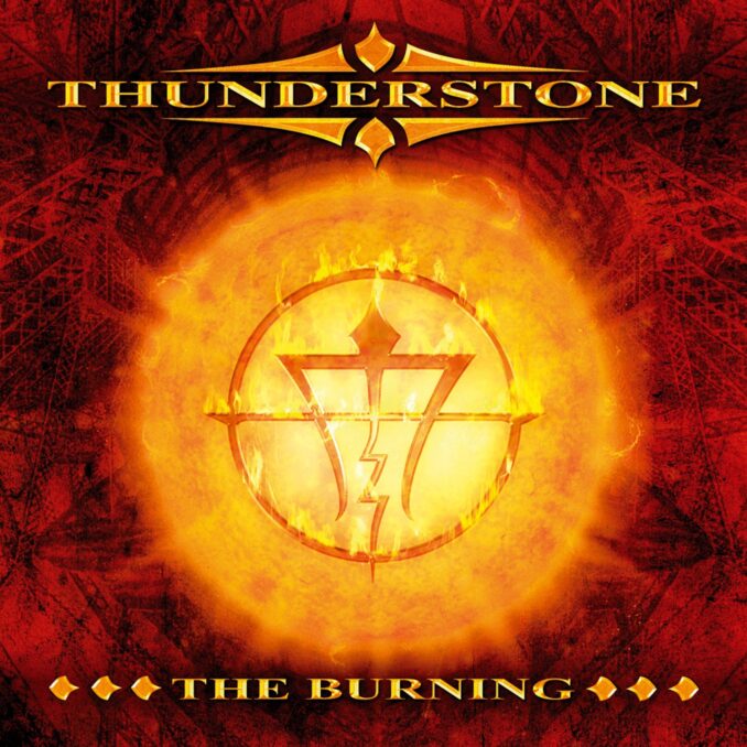 THUNDERSTONE - The Burning THUNDERSTONE - The Burning