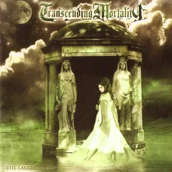 TRANSCENDING MORTALITY - The Last Horizon TRANSCENDING MORTALITY - The Last Horizon