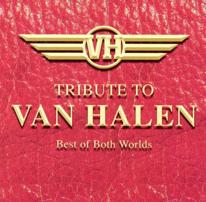 Tribute To Van Halen Best Of Both Worlds Metal Express Radio