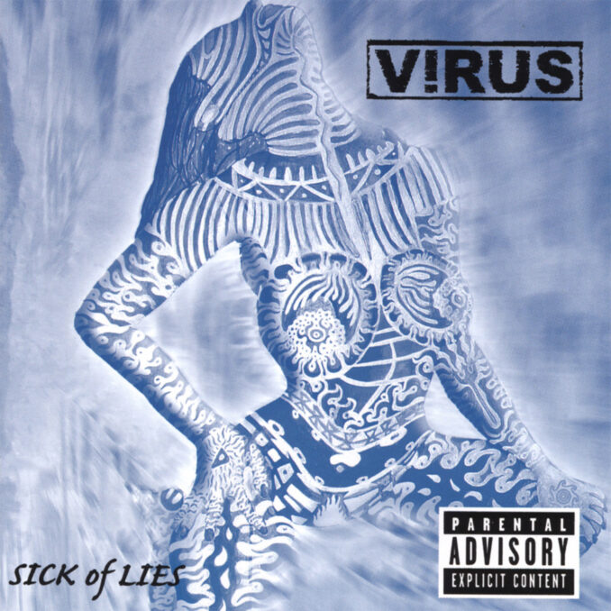 VIRUS - Sick Of Lies