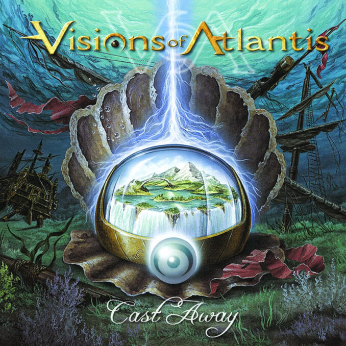 VISIONS OF ATLANTIS - Cast Away