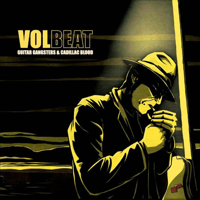 VOLBEAT - Guitar Gangsters And Cadillac Blood
