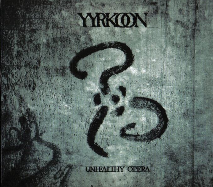 YYRKOON - Unearthly Opera YYRKOON - Unearthly Opera