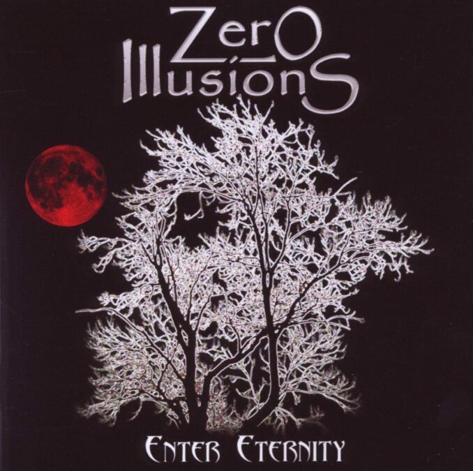 ZERO ILLUSIONS - Enter Eternity ZERO ILLUSIONS - Enter Eternity