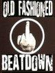 OLD FASHIONED BEATDOWN - Old Fashioned Beatdown