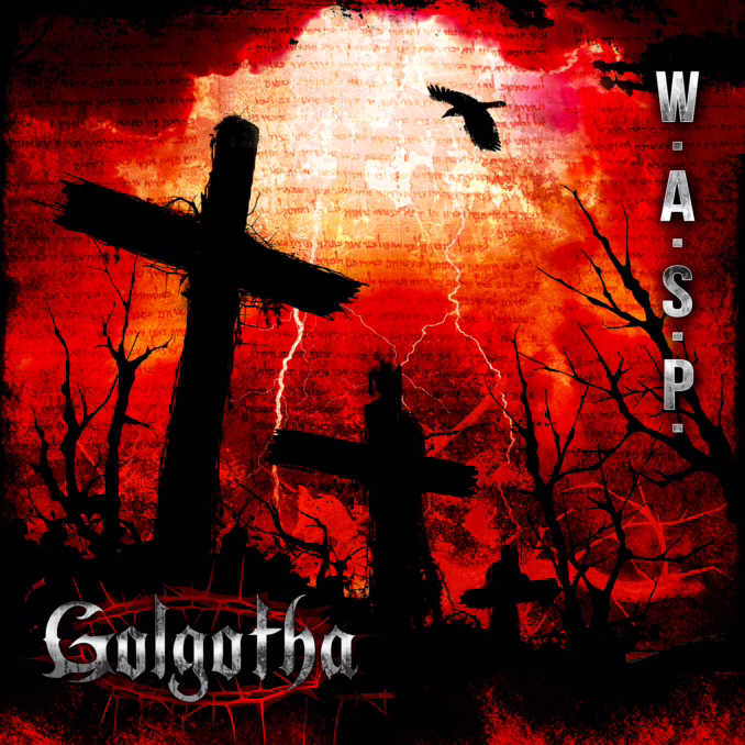 W.A.S.P. - Golgotha W.A.S.P. - Golgotha