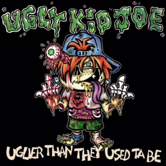 UGLY KID JOE - Uglier Than They Used Ta Be