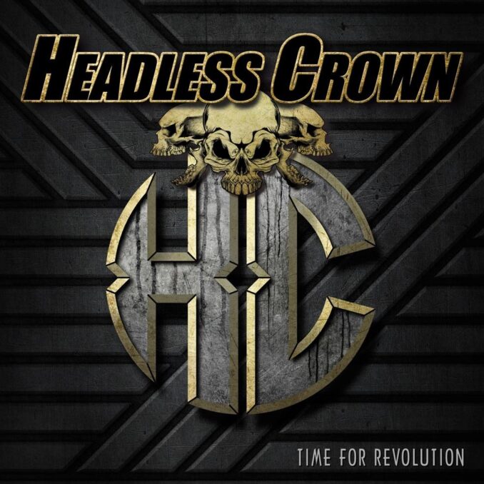 HEADLESS CROWN - Time For Revolution HEADLESS CROWN - Time For Revolution