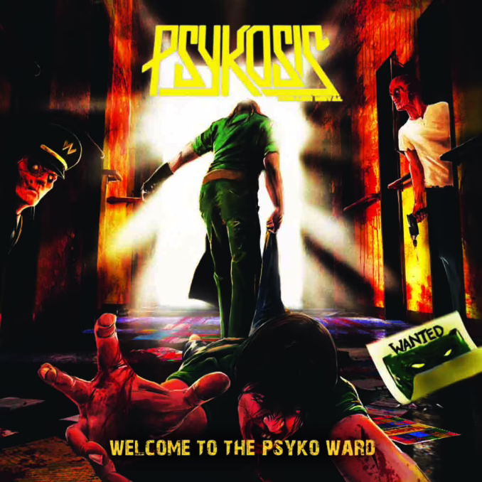 PSYKOSIS - Welcome To The Psyko Ward PSYKOSIS - Welcome To The Psyko Ward