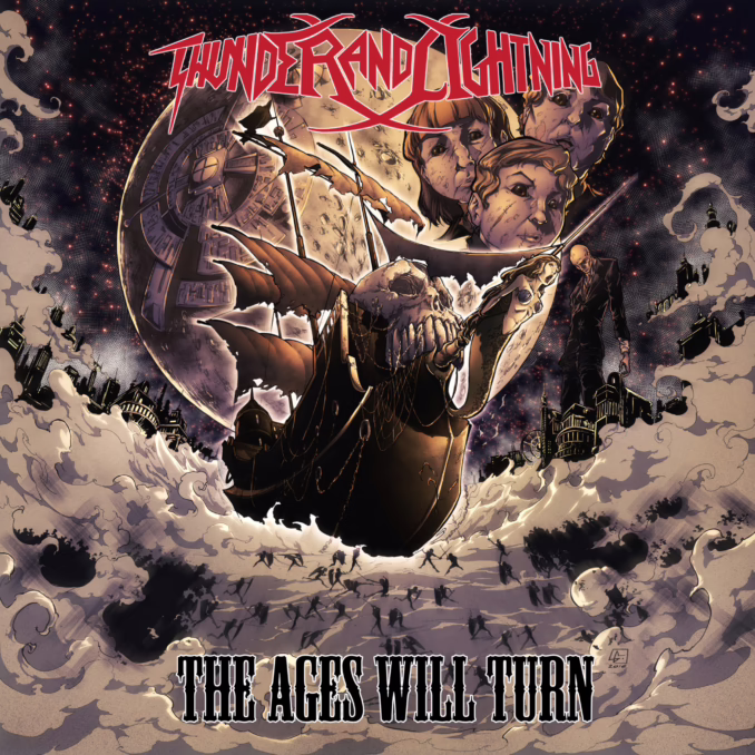 THUNDER AND LIGHTNING - The Ages Will Turn THUNDER AND LIGHTNING - The Ages Will Turn