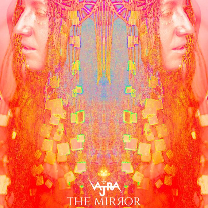 VAJRA - The Mirror