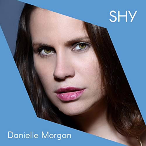 DANIELLE MORGAN - Shy