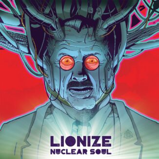 LIONIZE - Nuclear Soul